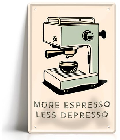 More Espresso Less Depresso Blechschild - Retro Kaffee Metallschild 20x30cm - Espressomaschine Wanddeko - Vintage Café Design - Geschenk für Kaffeeliebhaber