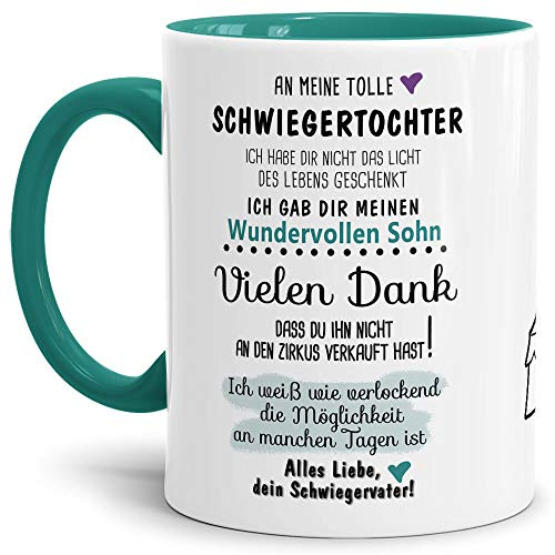 Tassendruck Tasse mit Spruch Zirkus - an Schwiegertochter von Schwiegervater- Leben/Liebe/Geschenk/Familie/ - Innen & Henkel Türkis