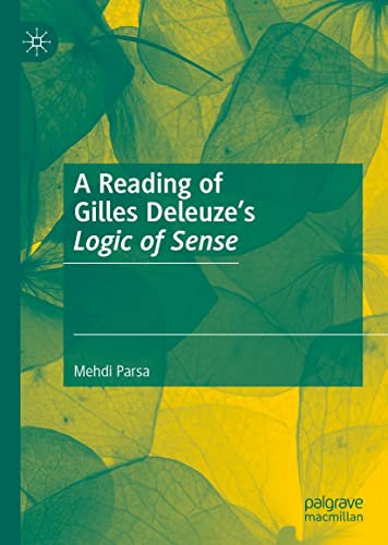 A Reading of Gilles Deleuze’s Logic of Sense (English Edition)