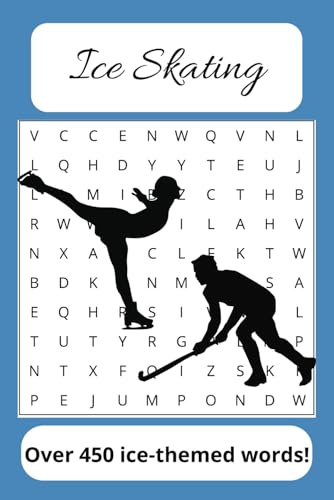 Ice Skating Word Search Puzzle Book: Word Searches with easy to read print about figure skating, hockey, and all things ice skating! 6 x 9 inches, 110 pages, Over 50 puzzles...Great gift for all ages.