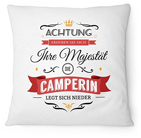 Fashionalarm Kissen Ihre Majestät die Camperin - 40x40 cm mit Füllung | Lustige Geschenk Idee Camper Camping Urlaub Campen Reisen Hobby Spruch, Farbe:weiß