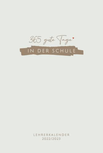 Lehrerkalender 2022 2023: Schulplaner für Lehrer & Lehrerinnen zum Organisieren des Schuljahrs | August 2022 bis Juli 2023 | Lehrerplaner DIN A5 Hardcover