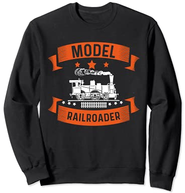 Model Train Collector Railfan Model Railroader Enthusiast Sweatshirt