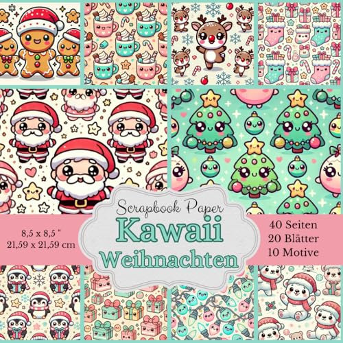 Scrapbook-Papierkollektion Kawaii Weihnachten: 40 Seiten in 10 verschiedenen Designs, jedes Motiv doppelt, sodass du deiner Fantasie freien Lauf ... bedruckt , Rückseite passende Unifarben