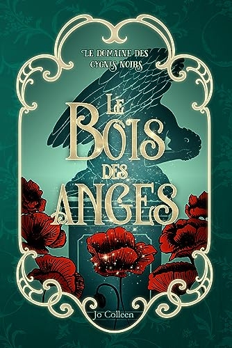 Le bois des anges: Romantique (MM), magique et fantastique (Le domaine des cygnes noirs t. 2)