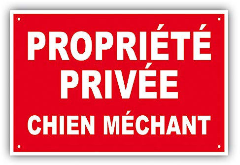 PANNEAU PROPRIETE PRIVEE - CHIEN MECHANT - 300 x 200 mm en PVC + 4 trous pour fixation (PP4 300x200mm PVC)