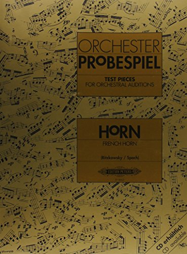TEST PIECES FOR ORCHESTRAL AUDITIONS: Audition Excerpts from the Concert and Operatic Repertoire (Edition Peters)