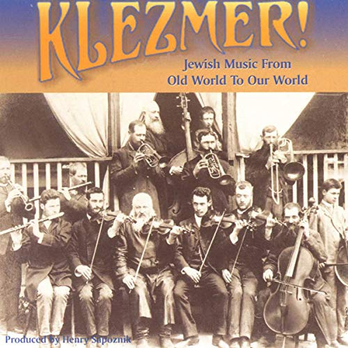 Klezmer: From Old World To Our World