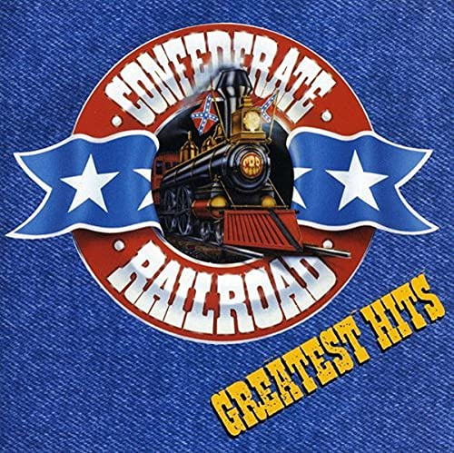 Greatest Hits Confederate Railroad