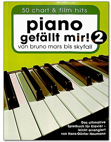 Piano gefällt mir Band 2 (Klebebindung) - von Bruno Mars bis Skyfall - ultimative Spielbuch für Klavier mit bunter herzförmiger Notenklamme - arrangiert von Hans-Günter Heumann