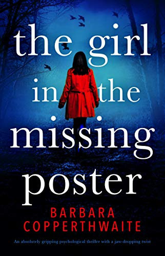 The Girl in the Missing Poster: An absolutely gripping psychological thriller with a jaw-dropping twist (English Edition)
