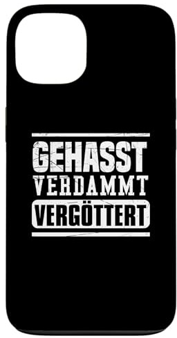 Hülle für iPhone 13 Gehasst, verdammt, vergöttert
