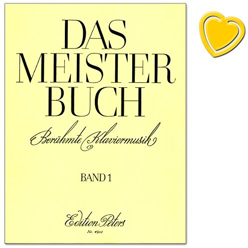 Das Meisterbuch Band 1 - Klaviermusik aus drei Jahrhunderten - von Bachs Präludium Nr. 1 bis zu Rachmaninows Prélude, von Mendelssohns Liedern ohne Worte bis hin zu Scott Joplins Entertainer