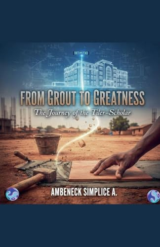 From Grout to Greatness