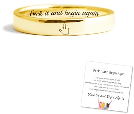 Middle Finger Mantra Ring,Fuck It and Begin Again Inspirational Ring, Funny F*ck it Middle Finger Saying Ring, Friendship Motivational Ring Jewelry Gift for Sisters Best Friends (7,Gold)