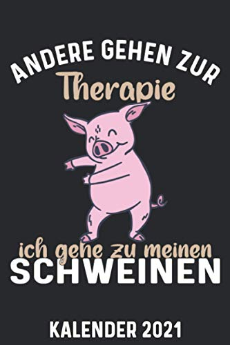 Kalender 2021 A5 Schwein Therapie: 1 Woche 2 Seiten – Terminplaner 2021