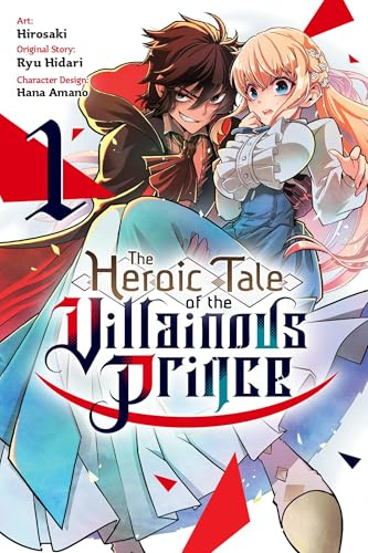 The Heroic Tale of the Villainous Prince, Vol. 1: Volume 1