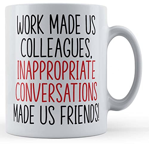 Father Fox - Work Made Us Colleagues, Inappropriate Conversations - Co Worker Gift Mug, Ceramic, 11fl.oz.