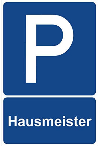 Parkplatzschild Hausmeister Parken Schild Blau 30 x 20 x 0,3 cm Kunststoff Parkplatzmakierung Parken Parkplatzschilder Parkplatz Hinweisschild, Verbotsschild, Parkplatz Freihalten