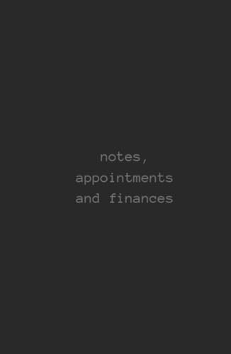 Notes, appointments and finances