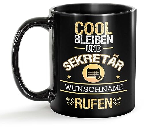 Tassendruck Schwarze Tasse für Sekretär mit Name - Cool bleiben und Name rufen - Geschenk für Kollegen zum Geburtstag | Personalisierte Geschenke, Keramik Schwarz, 300 ml