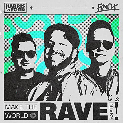 Make The World Rave Again [Explicit]