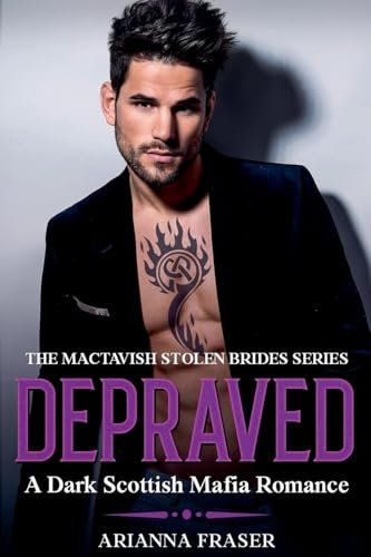 Depraved - A Dark Scottish Mafia Romance (The Mactavish Stolen Brides, Band 3)