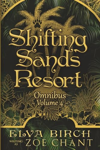 Shifting Sands Resort Omnibus Volume 4