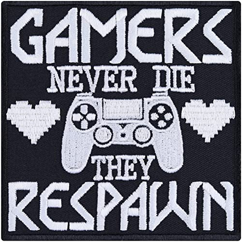 Gamers Never Die They Respawn – Funny Gaming Saying Embroidered Iron on Patches for Mobile, PC Gamers | Sew on or Iron on Applique Gaming Badge for Shirts, Jeans, Jackets, Mousepad 90X90 mm