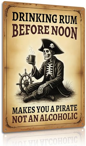 Funny Aluminum Metal Sign – ‘Drinking Rum Before Noon’ – 8x12 Inch Wall Art, Humorous Gift for Pirate Fans (25119)
