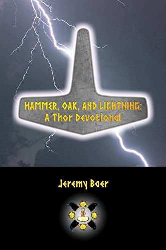 Hammer, Oak, and Lightning: A Thor Devotional