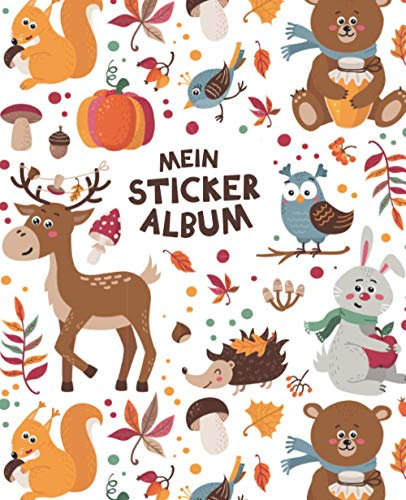 Mein Stickeralbum: Sticker-Sammelalbum für Kinder aus Spezialpapier, matt glänzendo | Geschenk | Waldtiere