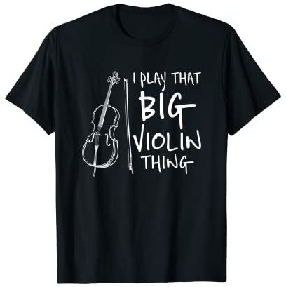 Spielen Sie das große Geigen-Ding | Kontrabass | Kontrabass T-Shirt