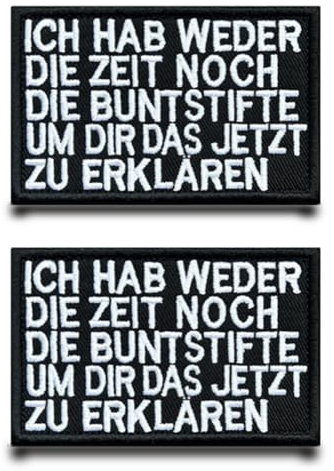 2 StückIch Hab Weder die Zeit Noch die Buntstifte,um dir Das Jetzt zu Erklären Flagge Patch Lustiger Gestickt Abzeichen mit Stickerei Taktisch Patch Applikation für Rucksäcke Kleidung Taschen
