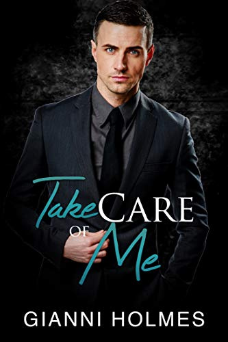Take Care of Me (Taking Care Second Edition Book 2)