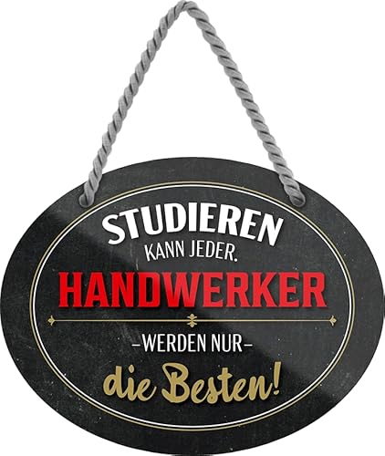 schilderkreis24 – Blechschild Lustiger Spruch “Studieren kann jeder. Handwerker.“ Deko Geschenkidee Mann Frau 18x14cm