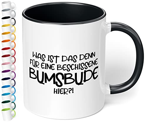 True Statements Tasse Was ist das denn für eine beschissene Bumsbude hier - Büro Kaffeetasse mit Spruch für Kollegen - beidseitig bedruckt - spülmaschinenfest, innen schwarz