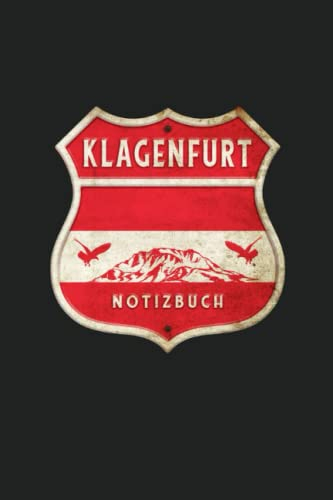 Klagenfurt Österreich Flaggen Wappen Notizbuch: Schönes Klagenfurt Österreich Flaggen Wappen Notizbuch mit 120 karierten Seiten im A5 Format