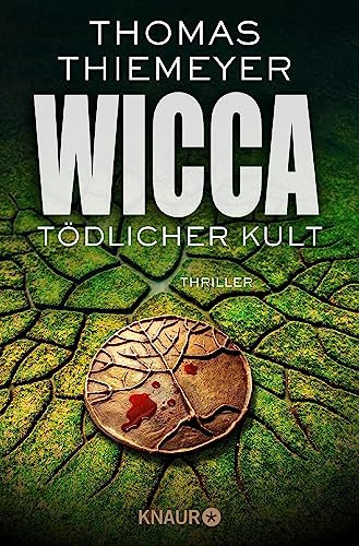Wicca - Tödlicher Kult: Thriller (Hannah Peters 5)