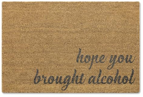 A1 Graphics Ltd Brush Door Mat Hope You Brought Alcohol Front Door Mat First Home Couple's Gift