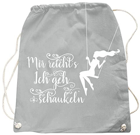 Tasche Rucksack Gym Bag Mir reichts ich GEH schaukeln