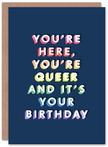 Artery8 You Are Here Queer And Its Your Day Colourful For Him Birthday Card