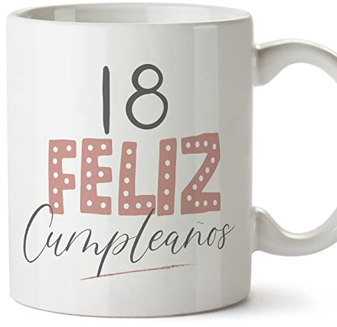 MUGFFINS Tazas 18 Cumpleaños - En Español - ¡Feliz Cumpleaños! Rosa - 11 oz / 330 ml - Regalo original y divertido