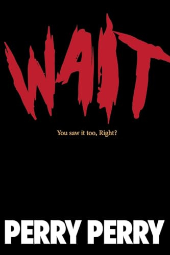 Wait 4 It
