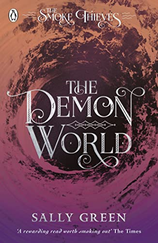 The Demon World (The Smoke Thieves Book 2) (English Edition)