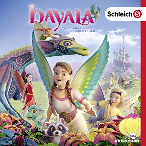 Bayala - Das magische Elfenabenteuer. Das Hörspiel zum Kinofilm