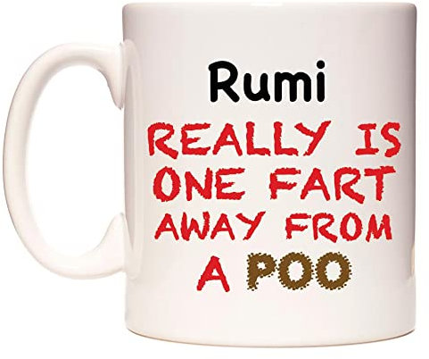 WeDoMugs Rumi Really is ONE Fart Away from A Poo - Ceramic 11oz Coffee Tea Gift Mug Cup