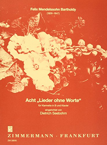 Acht Lieder ohne Worte: Klarinette und Klavier.