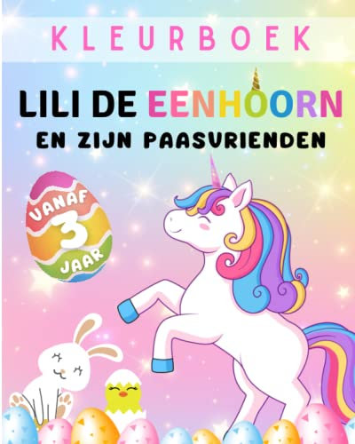 Lili de Eenhoorn en haar Paasvrienden | Kleurboek | Vanaf 3 jaar: 35 kleurplaten | Activiteit voor kinderen voor de lente, paasvakantie