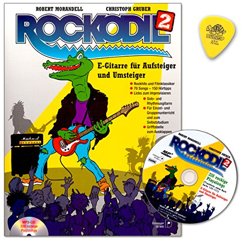Rockodil Band 2 : E-Gitarre für Aufsteiger und Umsteiger - 70 Songs – 150 Hörtipps im Buch - Über 250 rockige Playalongs auf MP3-CD - Licks zum Improvisieren - Notenbuch mit CD und Dunlop Plek